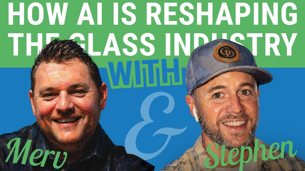 How AI Is Reshaping the Glass Industry | Stephen Mullins | Cutting Edge Installs Ep. 26