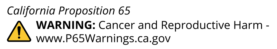 California Proposition 65. WARNING: Cancer  - www.P65Warnings.ca.gov