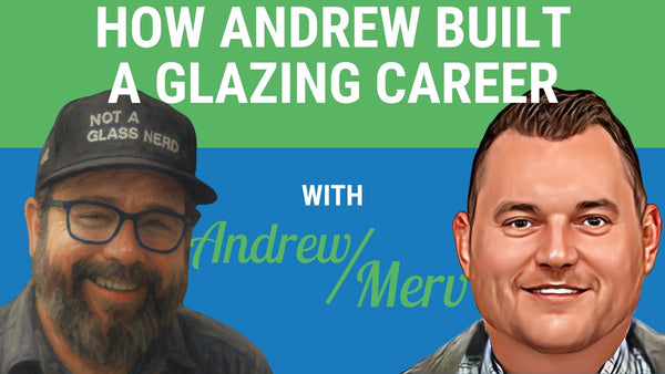 How Andrew Haring Built a Glazing Career | Cutting Edge Install Podcast ep. 3